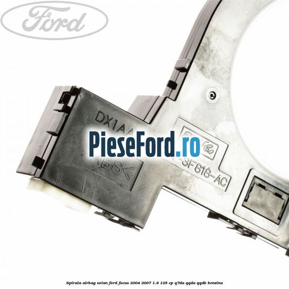 Spirala airbag volan Ford Focus 2004-2007 1.8 125 cp Q7DA, QQDA, QQDB benzina
