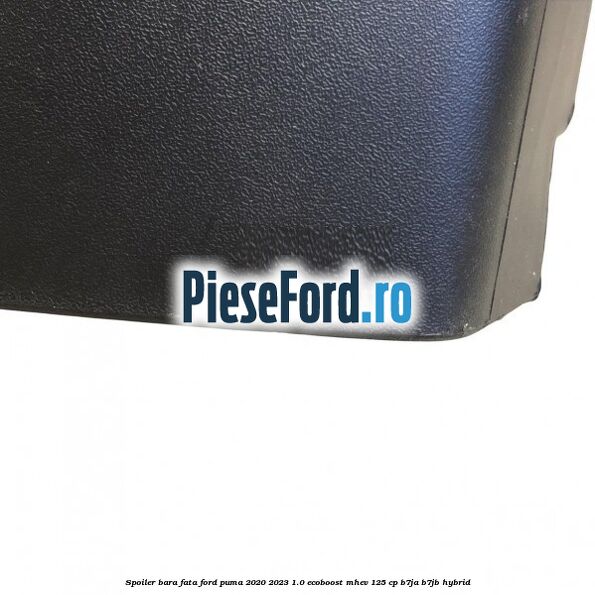 Spoiler bara fata Ford Puma 2020-2023 1.0 EcoBoost mHEV 125 cp B7JA, B7JB Hybrid