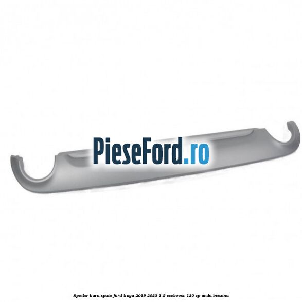 Spoiler bara spate Ford Kuga 2019-2023 1.5 EcoBoost 120 cp UNDA benzina