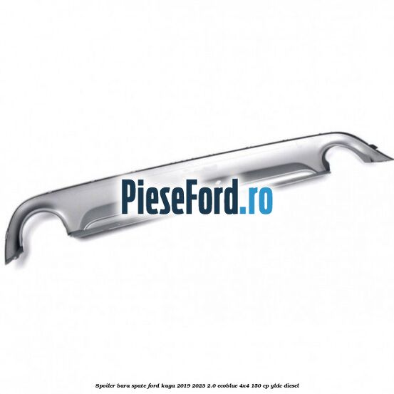 Spoiler bara spate Ford Kuga 2019-2023 2.0 EcoBlue 4x4 150 cp YLDC diesel
