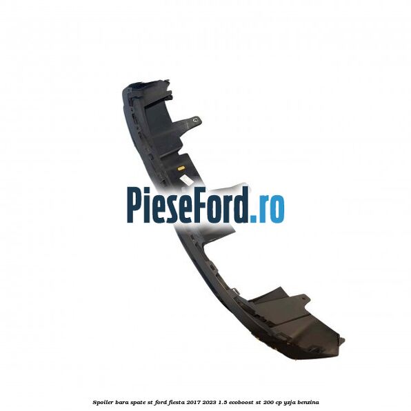Spoiler bara spate ST Ford Fiesta 2017-2023 1.5 EcoBoost ST 200 cp YZJA benzina