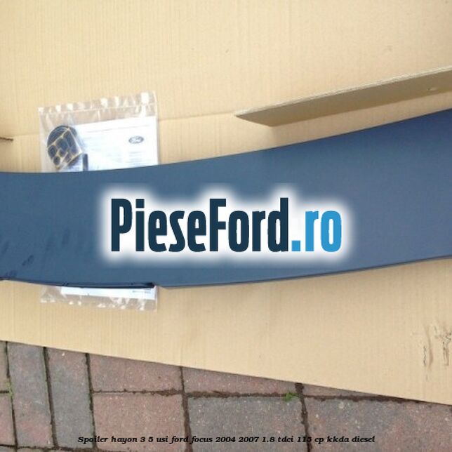 Spoiler Hayon 3/5 usi Ford Focus 2004-2007 1.8 TDCi 115 cp Spoiler Hayon 3/5 usi Ford Focus 2004-2007 1.8 TDCi 115 cp KKDA diesel