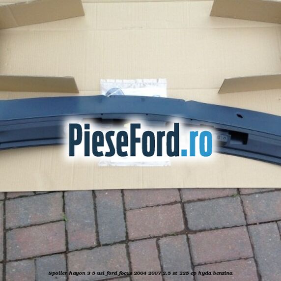 Spoiler Hayon 3/5 usi Ford Focus 2004-2007 2.5 ST 225 cp HYDA benzina