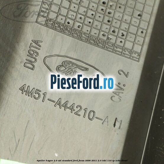 Spoiler Hayon 3/5 usi standard Ford Focus 2008-2011 2.0 TDCi 110 cp Spoiler Hayon 3/5 usi standard Ford Focus 2008-2011 2.0 TDCi 110 cp IXDA diesel