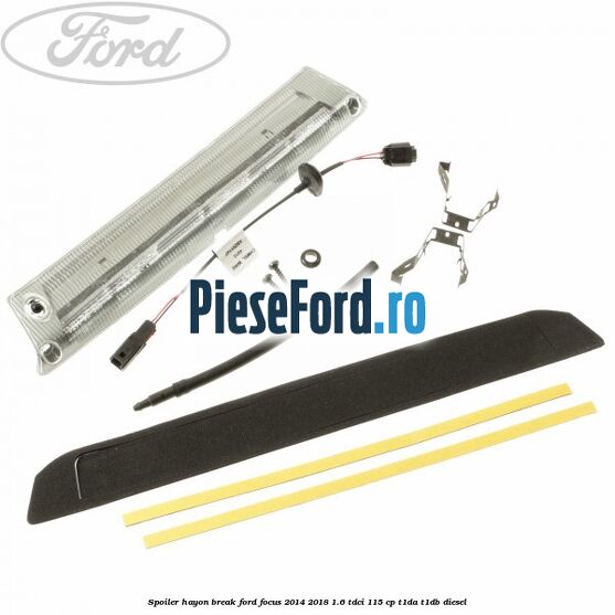 Spoiler Hayon break Ford Focus 2014-2018 1.6 TDCi 115 cp T1DA, T1DB diesel