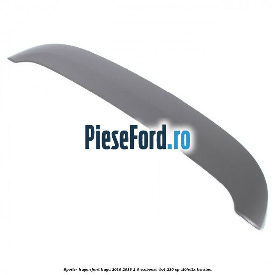 Spoiler hayon Ford Kuga 2016-2018 2.0 EcoBoost 4x4 230 cp C20HDTX benzina