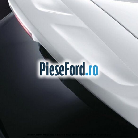 Spoiler Hayon model model lat Ford Kuga 2008-2012 2.0 TDCI 140 cp Spoiler Hayon model model lat Ford Kuga 2008-2012 2.0 TDCI 140 cp UFDA diesel