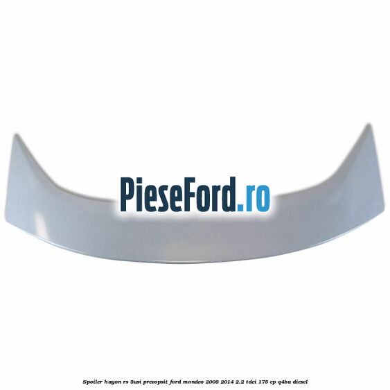 Spoiler Hayon RS (5Usi), prevopsit Ford Mondeo 2008-2014 2.2 TDCi 175 cp Q4BA diesel