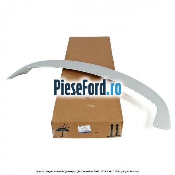 Spoiler Hayon RS (Combi), prevopsit Ford Mondeo 2008-2014 1.6 Ti 120 cp Spoiler Hayon RS (Combi), prevopsit Ford Mondeo 2008-2014 1.6 Ti 120 cp KGBA benzina