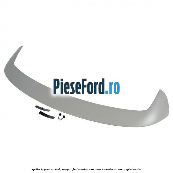 Spoiler Hayon RS (Combi), prevopsit Ford Mondeo 2008-2014 2.0 EcoBoost 240 cp TPBA benzina