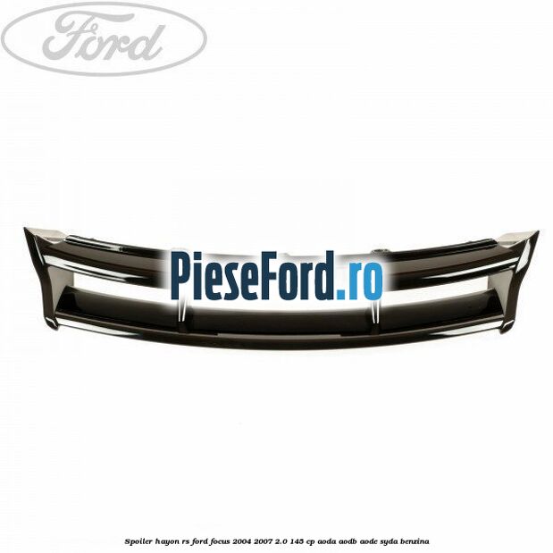 Spoiler hayon RS Ford Focus 2004-2007 2.0 145 cp AODA, AODB, AODE, SYDA benzina