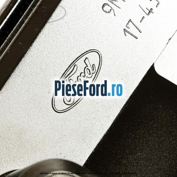 Spoiler hayon RS Ford Focus 2008-2011 2.0 145 cp Spoiler hayon RS Ford Focus 2008-2011 2.0 145 cp AODA, AODB, AODE, SYDA benzina