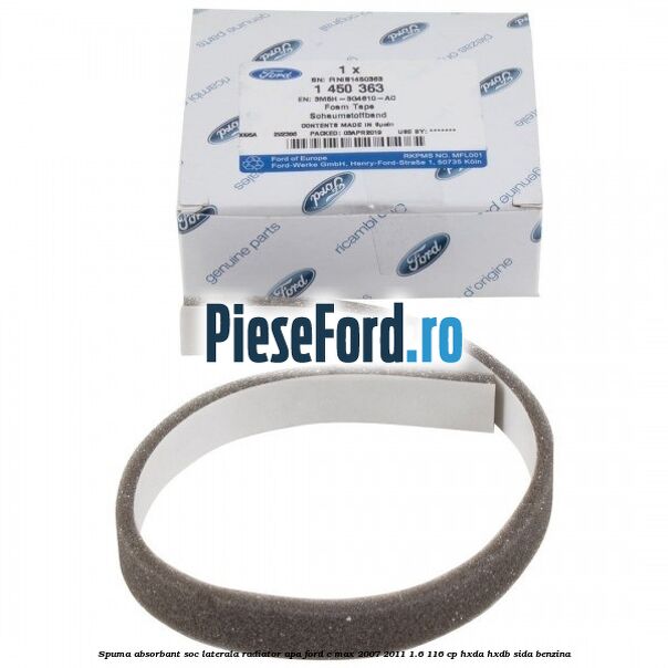 Spuma absorbant soc laterala radiator apa Ford C-Max 2007-2011 1.6 116 cp HXDA, HXDB, SIDA benzina