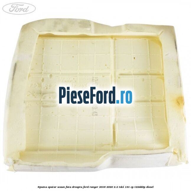 Spuma spatar scaun fata dreapta Ford Ranger 2016-2020 2.2 TDCi 131 cp T22DD0P diesel