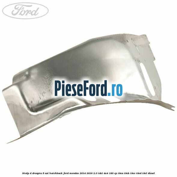 Stalp D dreapta, 5 usi hatchback Ford Mondeo 2014-2018 2.0 TDCi 4x4 180 cp T8CA, T8CB, T8CC, T8CD, T8CL diesel