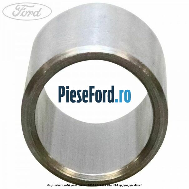 Stift arbore cotit Ford Transit 2006-2014 2.4 TDCi 115 cp JXFA, JXFC diesel