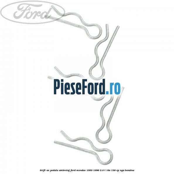 Stift ax pedala ambreiaj Ford Mondeo 1993-1996 2.0 i 16V 136 cp NGA benzina