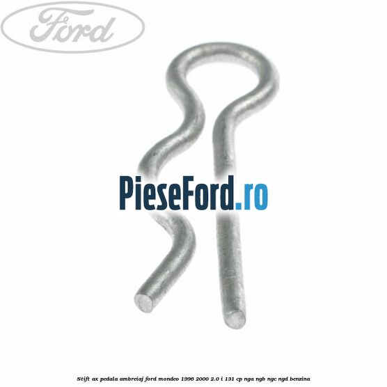 Stift ax pedala ambreiaj Ford Mondeo 1996-2000 2.0 i 131 cp NGA, NGB, NGC, NGD benzina