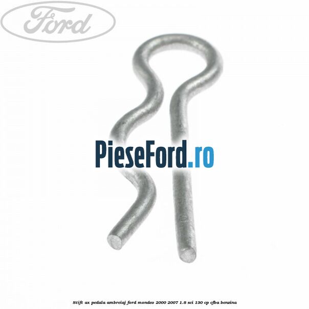 Stift ax pedala ambreiaj Ford Mondeo 2000-2007 1.8 SCi 130 cp CFBA benzina