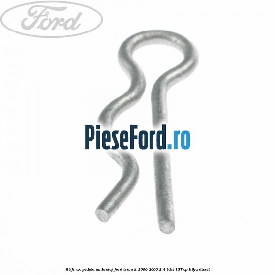 Stift ax pedala ambreiaj Ford Transit 2000-2006 2.4 TDCi 137 cp H9FA diesel