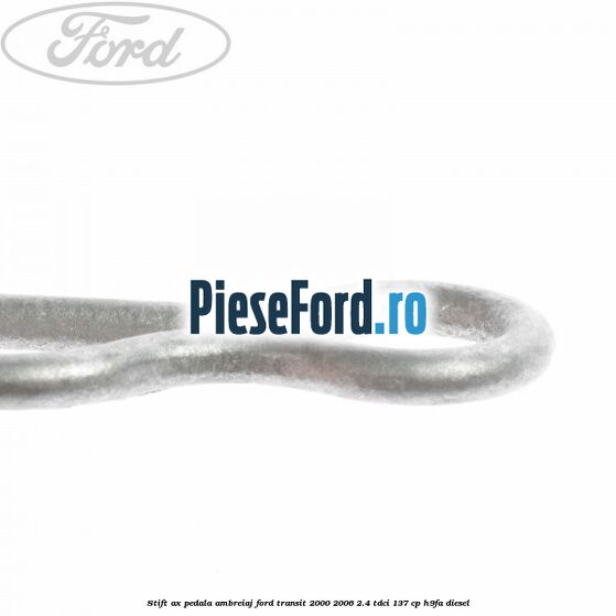 Stift ax pedala ambreiaj Ford Transit 2000-2006 2.4 TDCi 137 cp H9FA diesel
