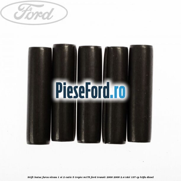 Stift butuc furca viteza 1 si 2 cutie 5 trepte MT75 Ford Transit 2000-2006 2.4 TDCi 137 cp H9FA diesel