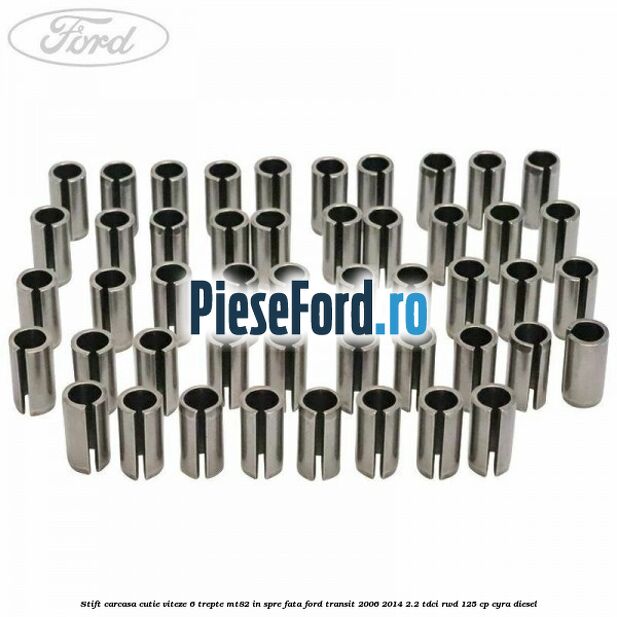 Stift carcasa cutie viteze 6 trepte MT82 in spre fata Ford Transit 2006-2014 2.2 TDCi RWD 125 cp CYRA diesel