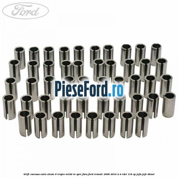 Stift carcasa cutie viteze 6 trepte MT82 in spre fata Ford Transit 2006-2014 2.4 TDCi 115 cp JXFA, JXFC diesel