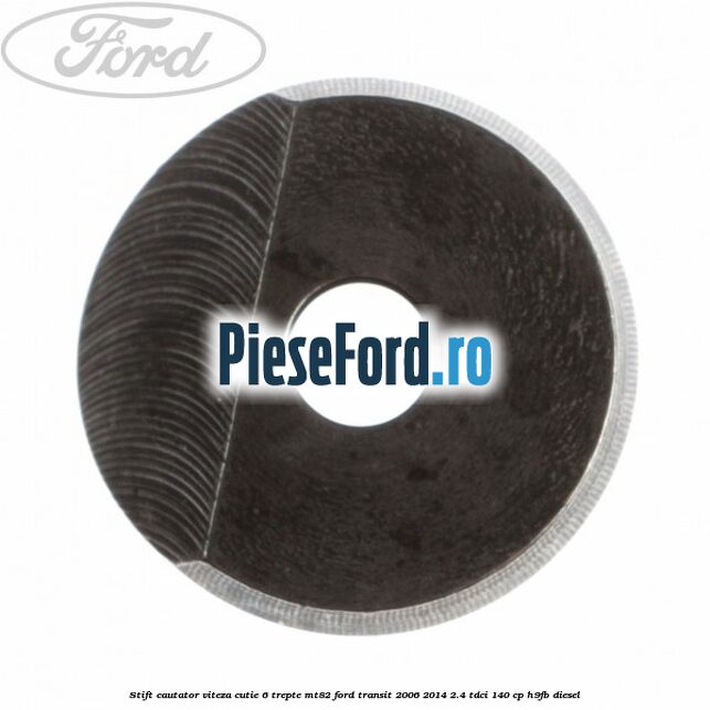 Stift cautator viteza cutie 6 trepte MT82 Ford Transit 2006-2014 2.4 TDCi 140 cp H9FB diesel
