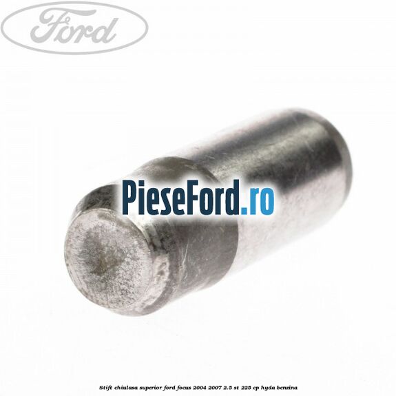 Stift chiulasa superior Ford Focus 2004-2007 2.5 ST 225 cp HYDA benzina