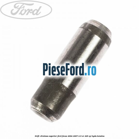 Stift chiulasa superior Ford Focus 2004-2007 2.5 ST 225 cp HYDA benzina