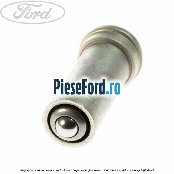 Stift detenta 60 mm carcasa cutie viteza 6 trepte MT82 Ford Transit 2006-2014 2.4 TDCi 4x4 140 cp H9FB diesel