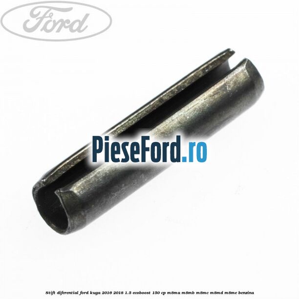 Stift diferential Ford Kuga 2016-2018 1.5 EcoBoost 150 cp M8MA, M8MB, M8MC, M8MD, M8ME benzina