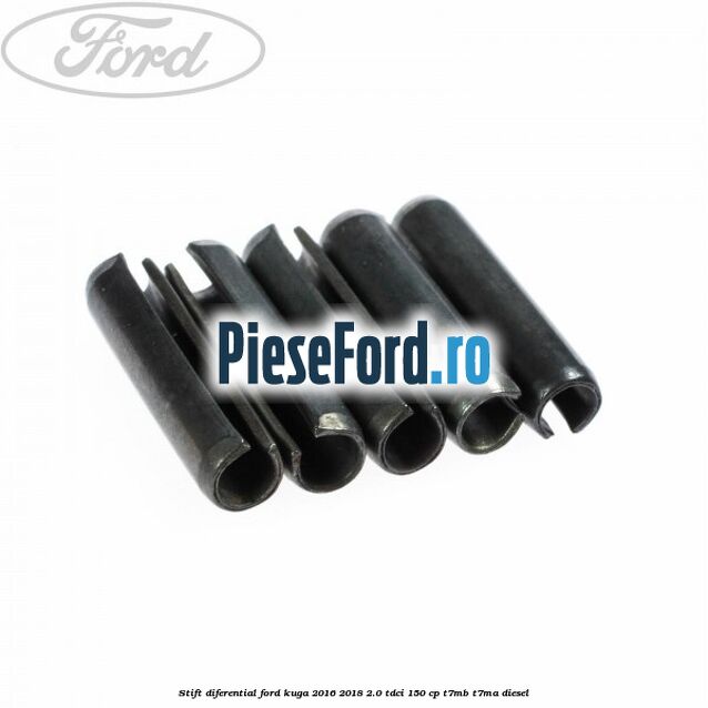 Stift diferential Ford Kuga 2016-2018 2.0 TDCi 150 cp T7MB, T7MA diesel