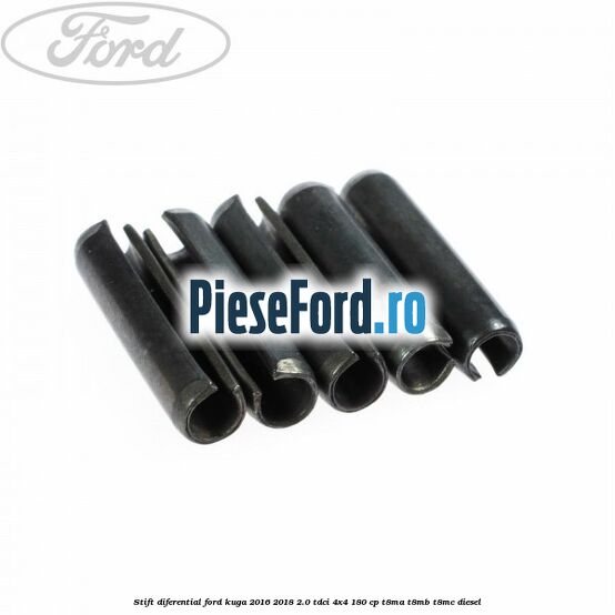 Stift diferential Ford Kuga 2016-2018 2.0 TDCi 4x4 180 cp T8MA, T8MB, T8MC diesel
