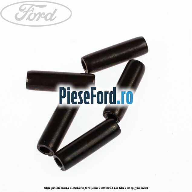 Stift pinion caseta distributie Ford Focus 1998-2004 1.8 TDCi 100 cp FFDA diesel