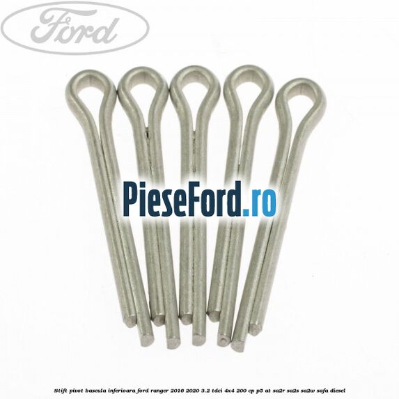 Stift pivot bascula inferioara Ford Ranger 2016-2020 3.2 TDCi 4x4 200 cp P5-AT, SA2R, SA2S, SA2W, SAFA diesel