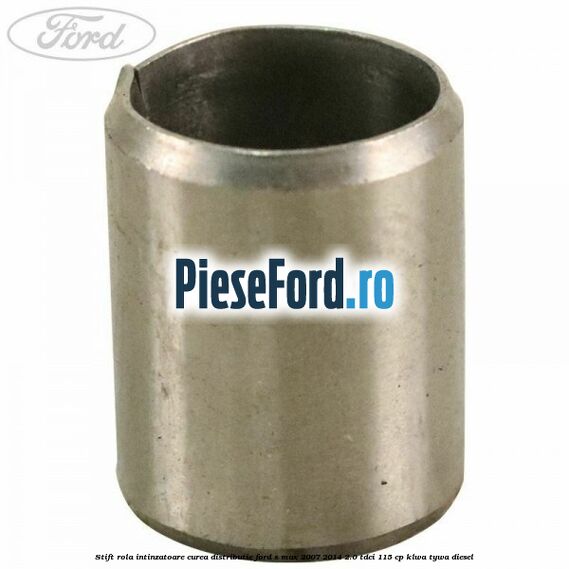 Stift rola intinzatoare curea distributie Ford S-Max 2007-2014 2.0 TDCi 115 cp KLWA, TYWA diesel