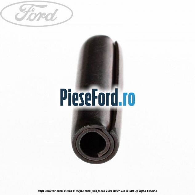Stift selector cutie viteza 6 trepte M66 Ford Focus 2004-2007 2.5 ST 225 cp HYDA benzina
