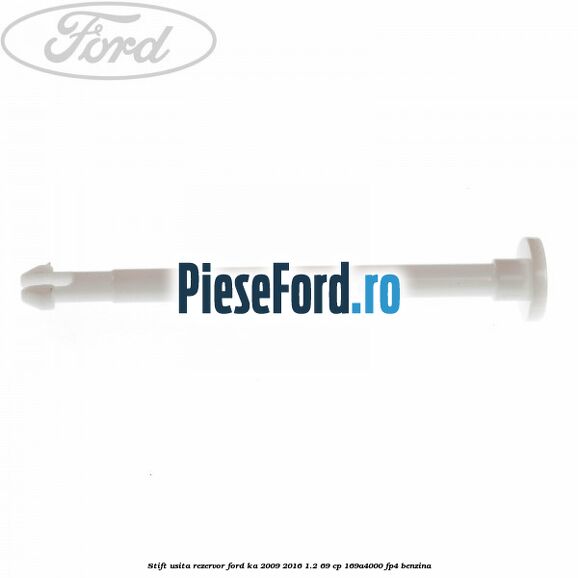 Stift usita rezervor Ford Ka 2009-2016 1.2 69 cp 169A4000, FP4 benzina