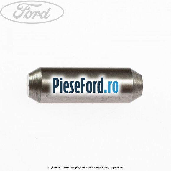Stift volanta masa simpla Ford B-Max 1.6 TDCi 95 cp T3JB diesel