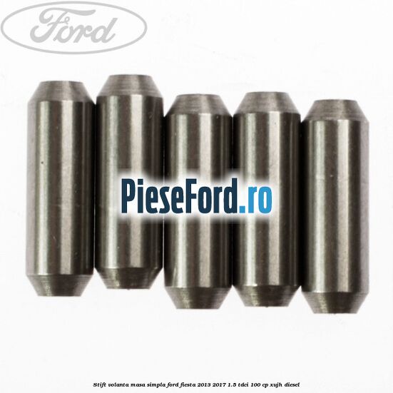 Stift volanta masa simpla Ford Fiesta 2013-2017 1.5 TDCi 100 cp XUJH diesel