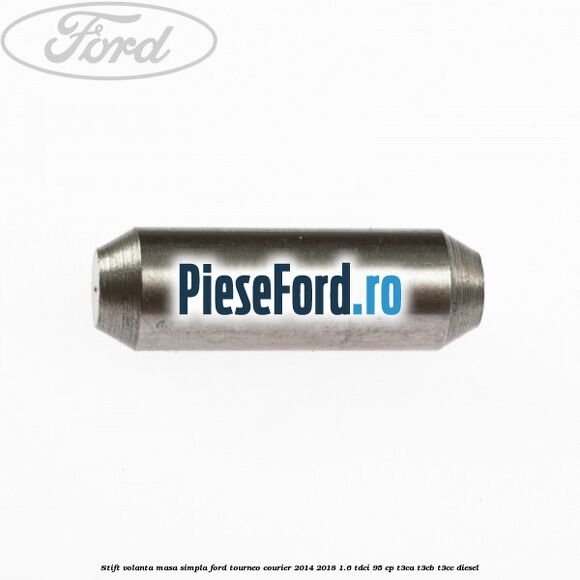 Stift volanta masa simpla Ford Tourneo Courier 2014-2018 1.6 TDCi 95 cp T3CA, T3CB, T3CC diesel