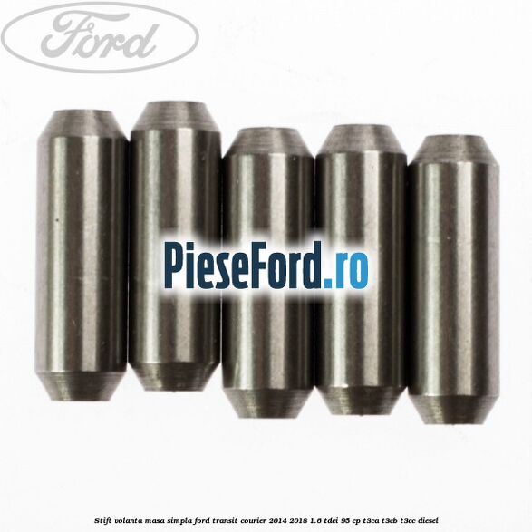 Stift volanta masa simpla Ford Transit Courier 2014-2018 1.6 TDCi 95 cp T3CA, T3CB, T3CC diesel