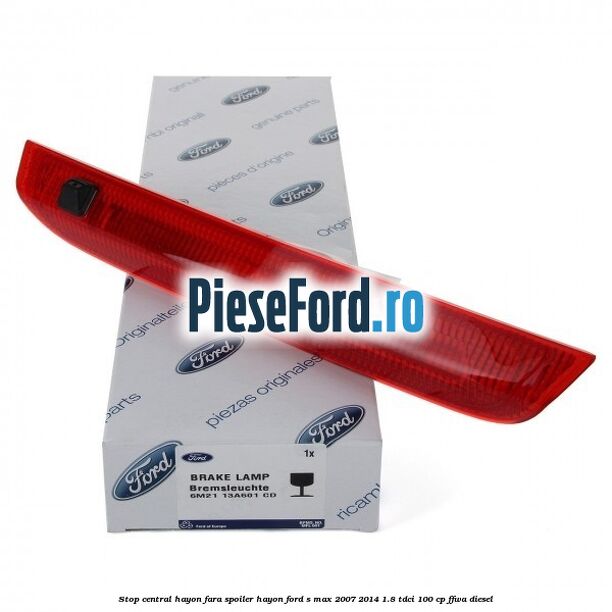 Stop central hayon, fara spoiler hayon Ford S-Max 2007-2014 1.8 TDCi 100 cp FFWA diesel