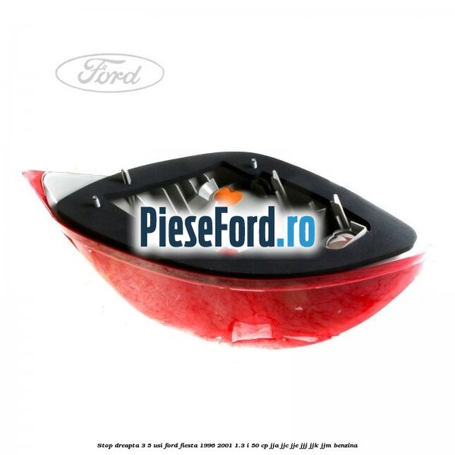 Stop dreapta 3/5 usi Ford Fiesta 1996-2001 1.3 i 50 cp JJA, JJC, JJE, JJJ, JJK, JJM benzina