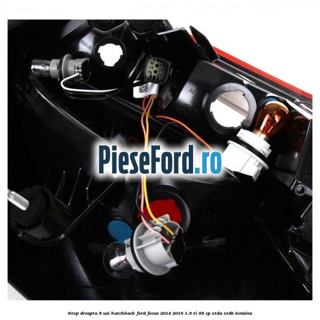 Stop dreapta 5 usi hatchback Ford Focus 2014-2018 1.6 Ti 85 cp XTDA, XTDB benzina