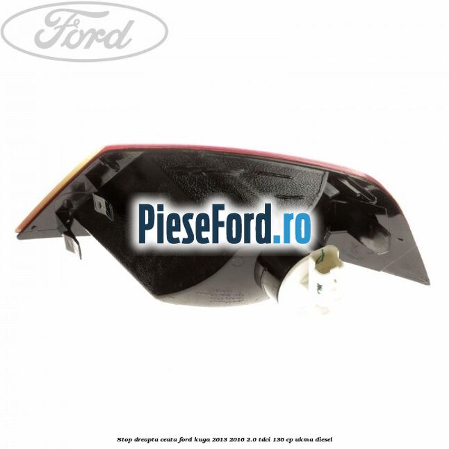 Stop dreapta ceata Ford Kuga 2013-2016 2.0 TDCi 136 cp UKMA diesel