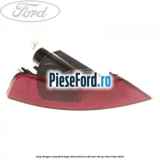 Stop dreapta ceata Ford Kuga 2013-2016 2.0 TDCi 4x4 150 cp Stop dreapta ceata Ford Kuga 2013-2016 2.0 TDCi 4x4 150 cp T7MA, T7MB diesel