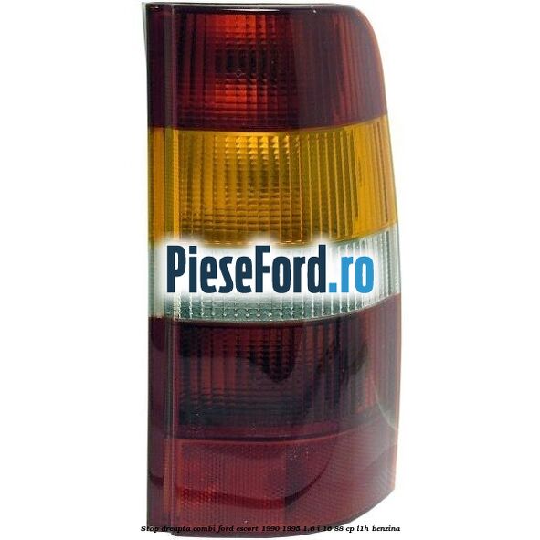 Stop dreapta combi Ford Escort 1990-1995 1.6 i 16 88 cp L1H benzina